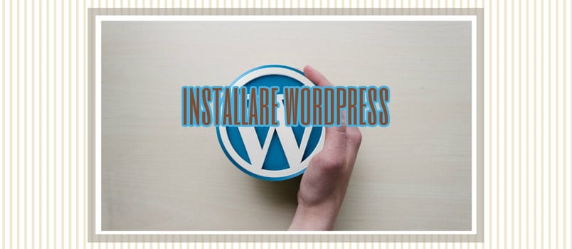 Come installare WordPress in 5 passaggi